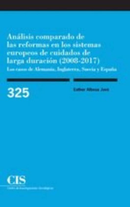 Análisis comparado de las reformas en los sistemas europeos de cuidados de larga duración (2008-2017)