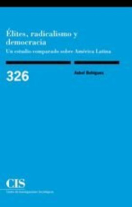 Élites, radicalismo y democracia