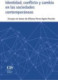 Identidad, conflicto y cambio en las sociedades contemporáneas