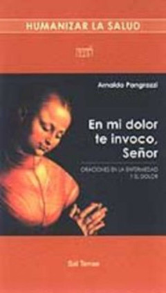En mi dolor te invoco, Señor