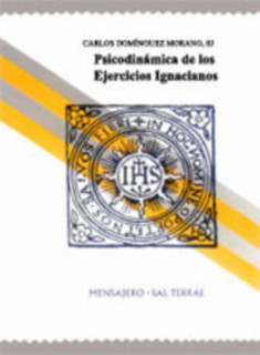 Psicodinámica de los Ejercicios Ignacianos