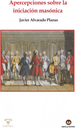 Apercepciones sobre la iniciación masónica