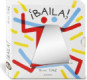 BAILA!