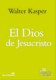 El Dios de Jesucristo
