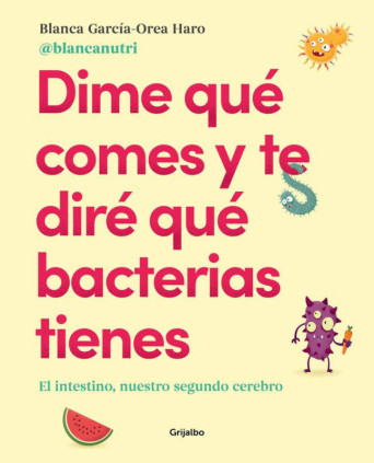 DIME QUE COMES Y TE DIRE QUE BACTERIAS T