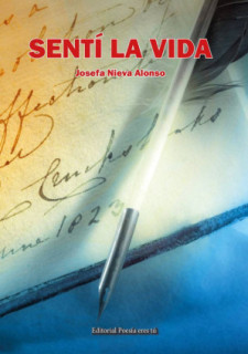 Sentí la vida