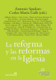 La reforma y las reformas de la iglesia