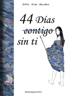 44 DÍAS (CONTIGO) SIN TI