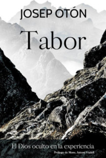 Tabor, el Dios oculto en la experiencia
