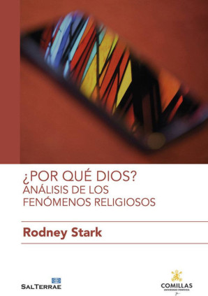 ¿Por qué Dios? Análisis de los fenómenos religiosos