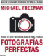 Todo lo que necesitas saber para tomar fotografías perfectas