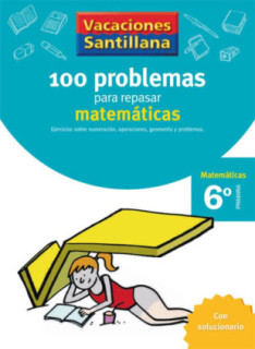 100 PROBLEMAS REPASAR MATEMATICAS 6