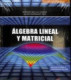 ALGEBRAL LINEAL Y MATRIACIAL