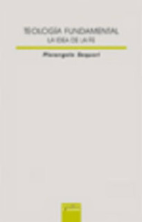 Teología Fundamental. La idea de la fe