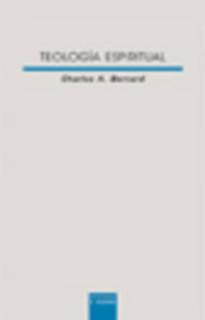 Teología espiritual. Hacia la plenitud de la vida en el Espíritu