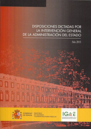 Disposiciones dictadas por la Intervención General de la Administración del Estado. Año 2015