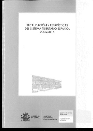 Recaudación y estadísticas del sistema tributario español 2005-2015
