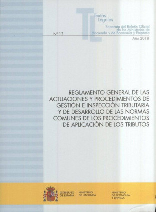 Reglamento general de las actuaciones y procedimientos de gestión e inspección tributaria y de desarrollo de las normas comunes 