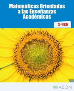 Matemáticas Orientadas a las Enseñanzas Académicas 3º ESO