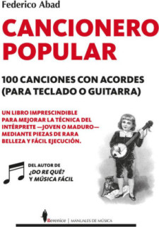 Cancionero popular. 100 canciones con acordes (para teclado o guitarra)