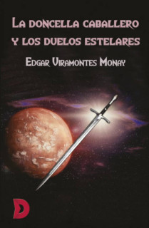 La doncella caballero y los duelos estelares