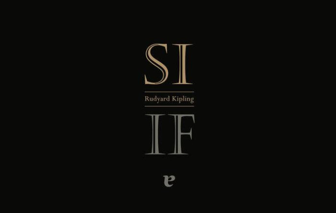 SI / IF (RUDYARD KIPLING)