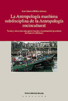 La antropología marítima subdisciplina de la antropología socio-cultural