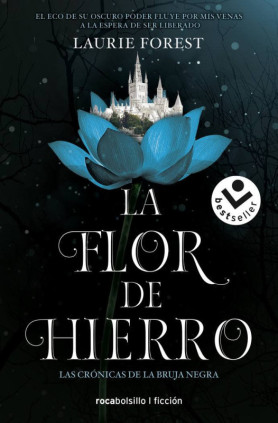 La Flor de Hierro (Las Crónicas de la Bruja Negra 2)