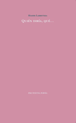 Quién diría, qué...