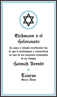 Eichmann y el Holocausto (Serie Great Ideas)