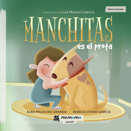 Manchitas es el prota