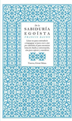 DE LA SABIDURIA EGOISTA