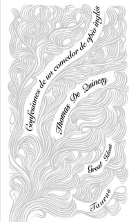 Confesiones de un comedor de opio inglés (Serie Great Ideas)