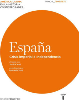 España. Crisis imperial e independencia (1808-1830)