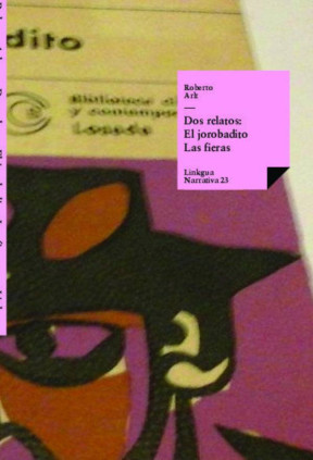 Dos relatos: El jorobadito y Las fieras