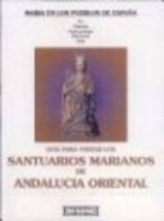 Santuarios marianos de Andalucía oriental