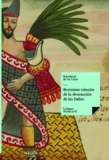 Brevísima relación de la destrucción de las Indias