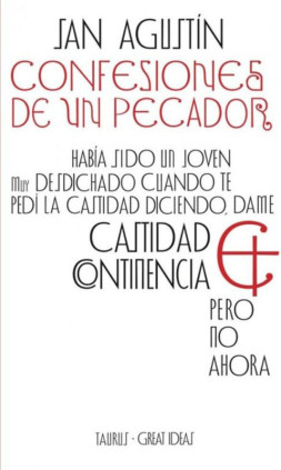 Confesiones de un pecador (Serie Great Ideas)