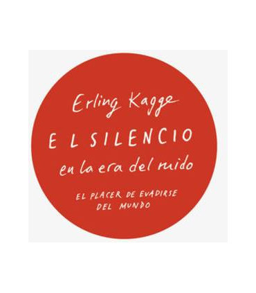 El silencio en la era del ruido