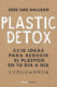 Plastic detox