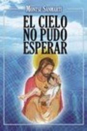 El cielo no pudo esperar