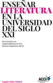 Enseñar literatura en la universidad del siglo XXI