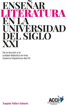 Enseñar literatura en la universidad del siglo XXI