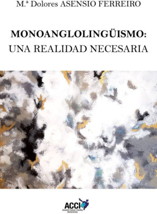 Monoanglolingüismo: una realidad necesaria
