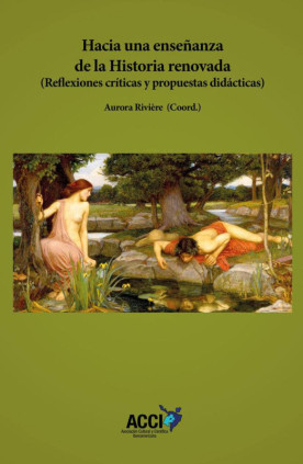 Hacia una enseñanza de la Historia renovada