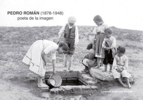 Pedro Román (1878-1948) poeta de la imagen