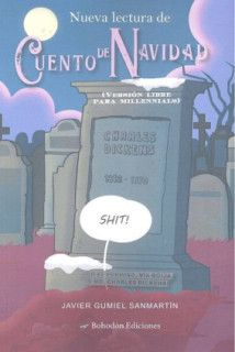 Nueva lectura de Cuento de Navidad (Versión libre para millennials)