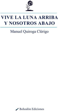 Vive la luna arriba y nosotros abajo