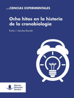 Ocho hitos en la historia de la cronobiología