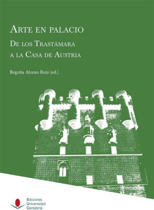 Arte en Palacio. De los Trastámara a la Casa de Austria